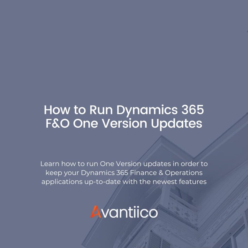 A cover image for a blog that's about how to run D365 F&SCM One Version Updates.