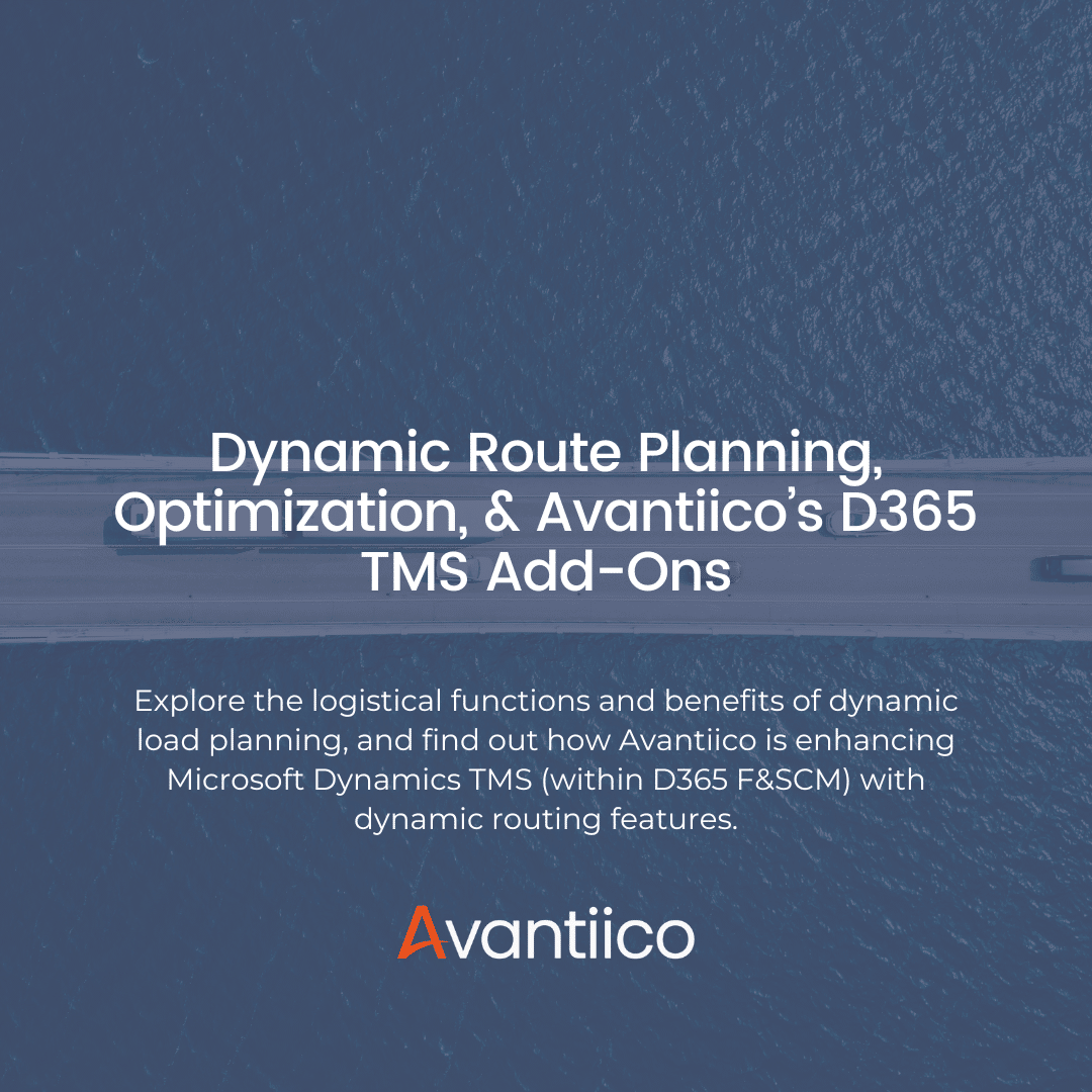 Dynamic Route Planning: Definition, Benefits, & Microsoft TMS Add-Ons