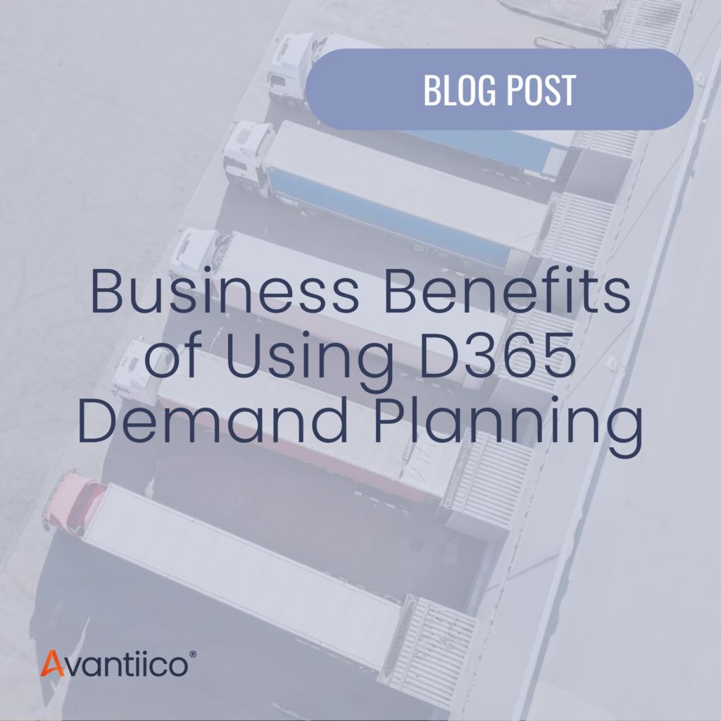 A featured image for an article about the business benefits of using D365 Demand Planning, written specifically to help organizations running Dynamics 365 Supply Chain Management (SCM).