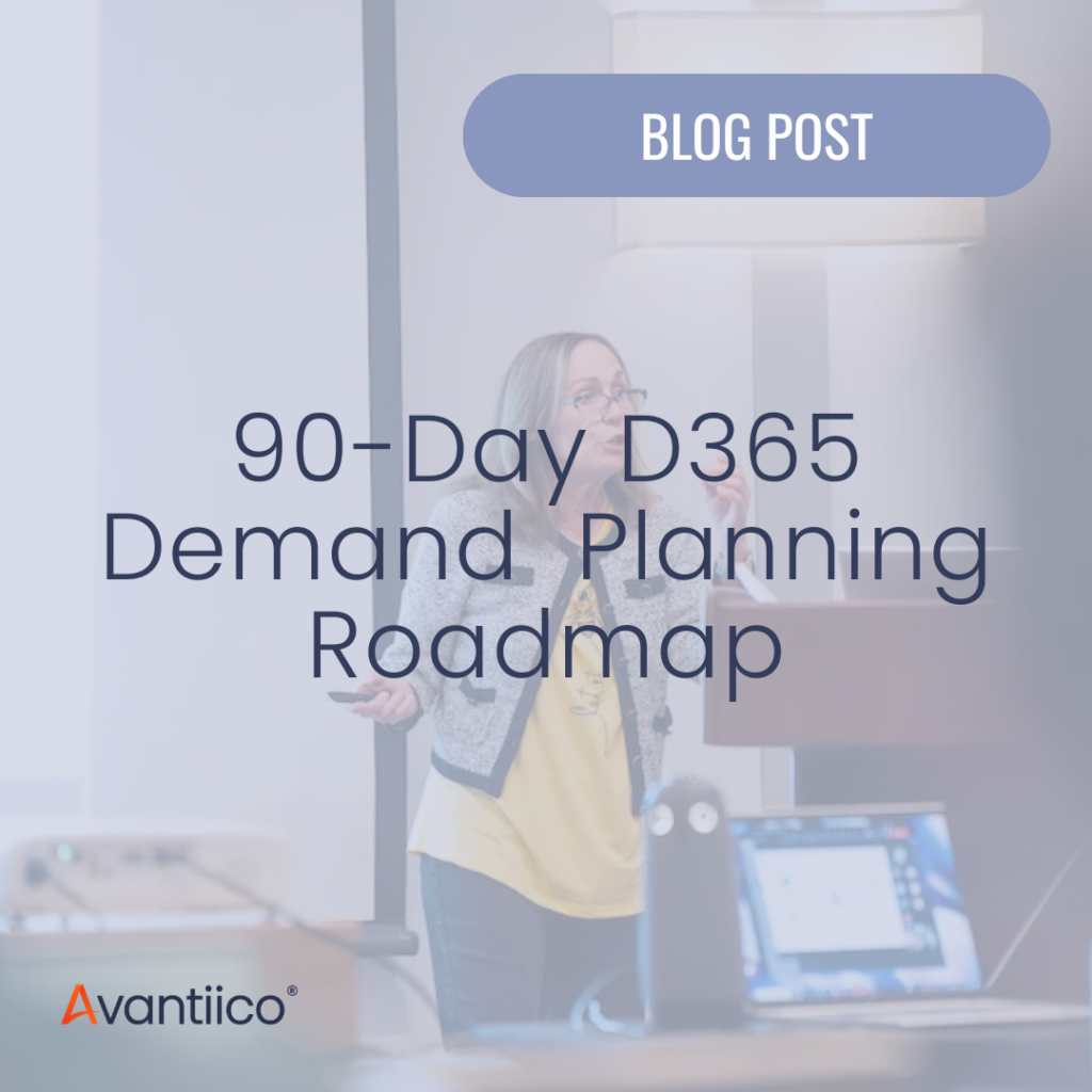 A cover image for an article that outlines Avantiico's 90-Day Demand Planning implementation roadmap so that you know exactly what to expect!