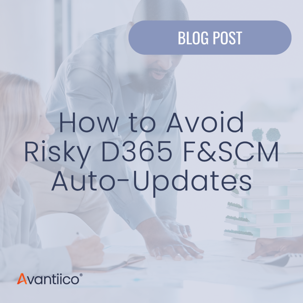 A cover image for an article about how to avoid risky Dynamics 365 F&SCM auto-updates.