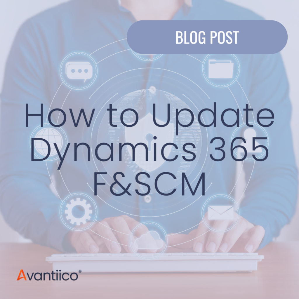 A cover image for an article that serves as a guide about how to update Dynamics 365 F&SCM without disrupting operations.